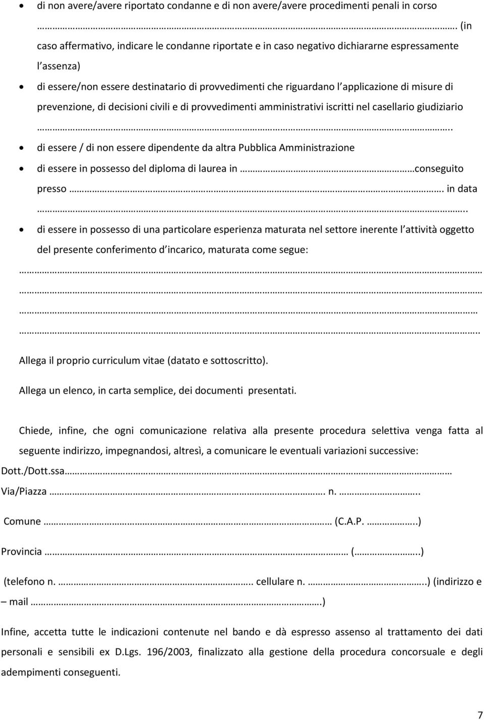 di prevenzione, di decisioni civili e di provvedimenti amministrativi iscritti nel casellario giudiziario.