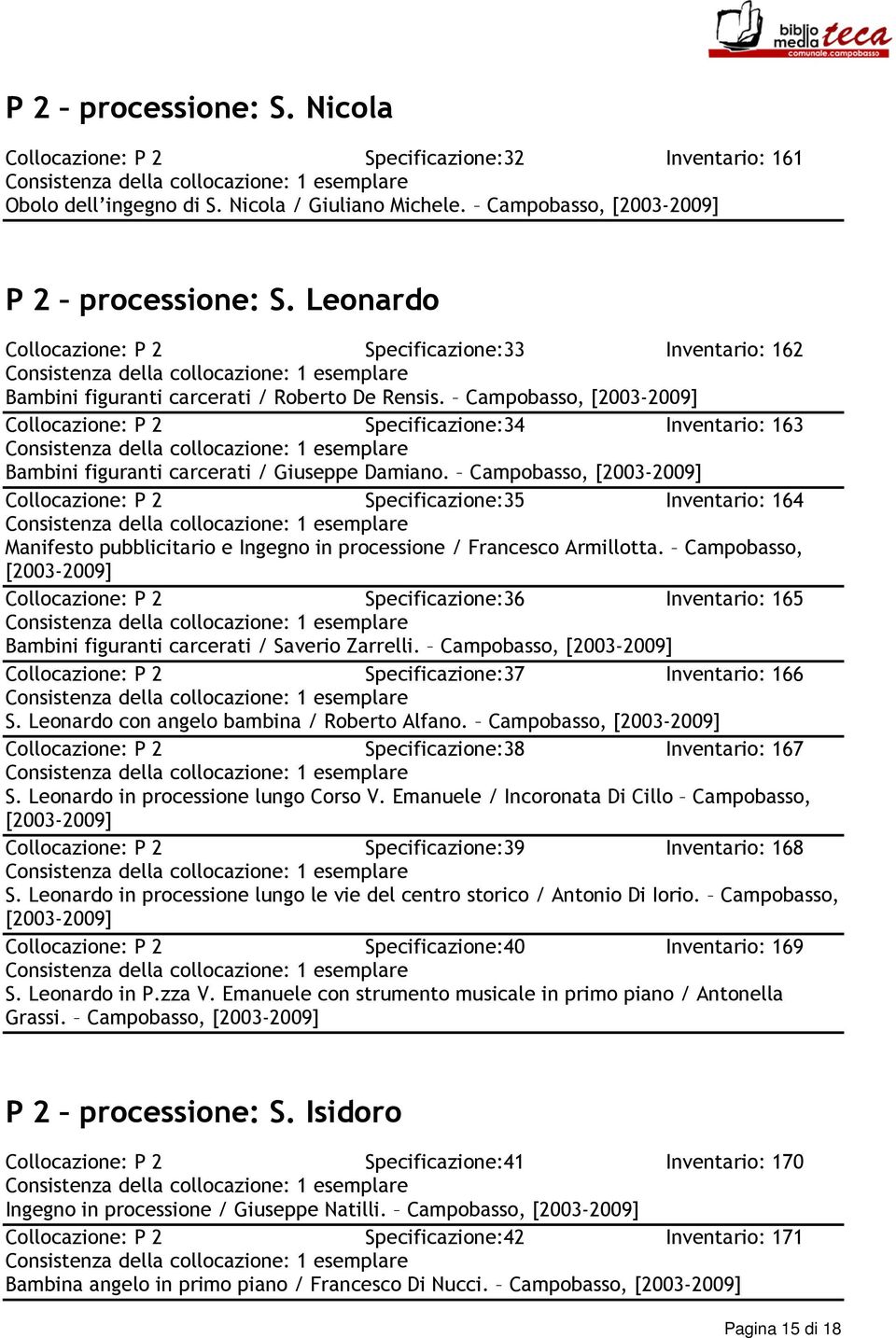 Campobasso, Collocazione: P 2 Specificazione:34 Inventario: 163 Bambini figuranti carcerati / Giuseppe Damiano.