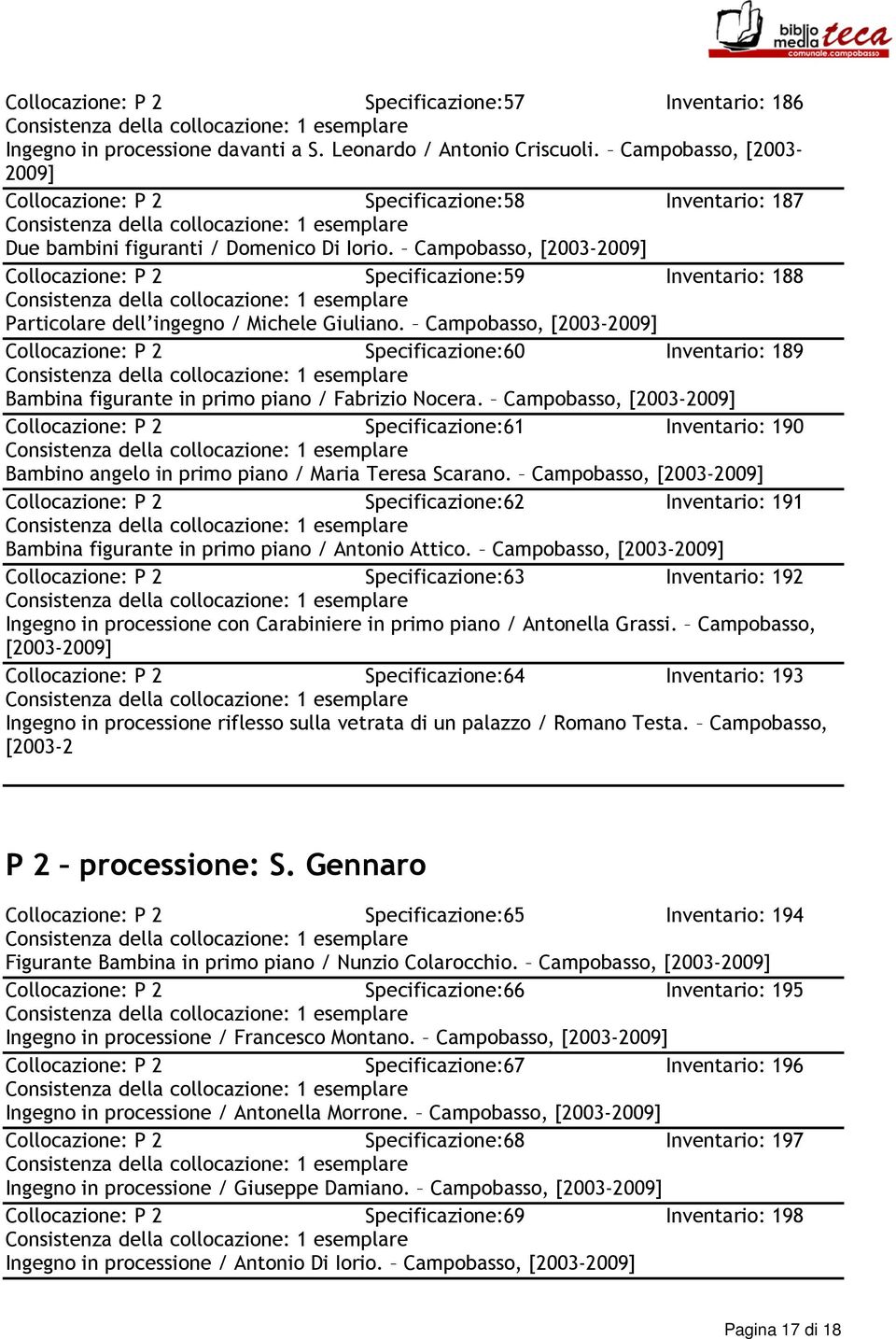 Campobasso, Collocazione: P 2 Specificazione:59 Inventario: 188 Particolare dell ingegno / Michele Giuliano.