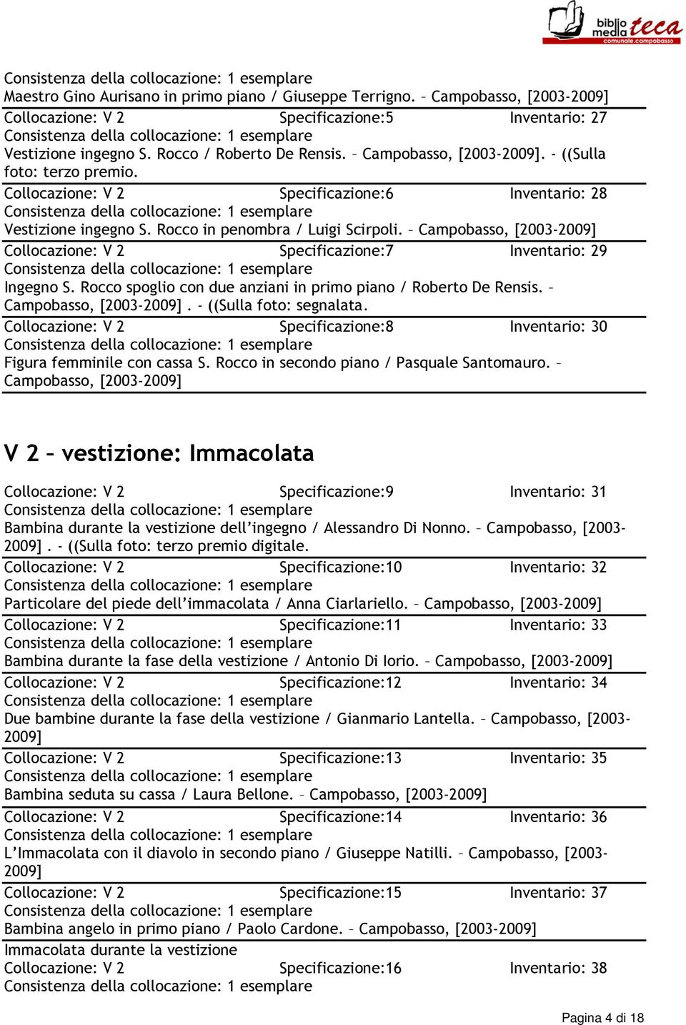 Rocco spoglio con due anziani in primo piano / Roberto De Rensis. Campobasso,. - ((Sulla foto: segnalata. Collocazione: V 2 Specificazione:8 Inventario: 30 Figura femminile con cassa S.