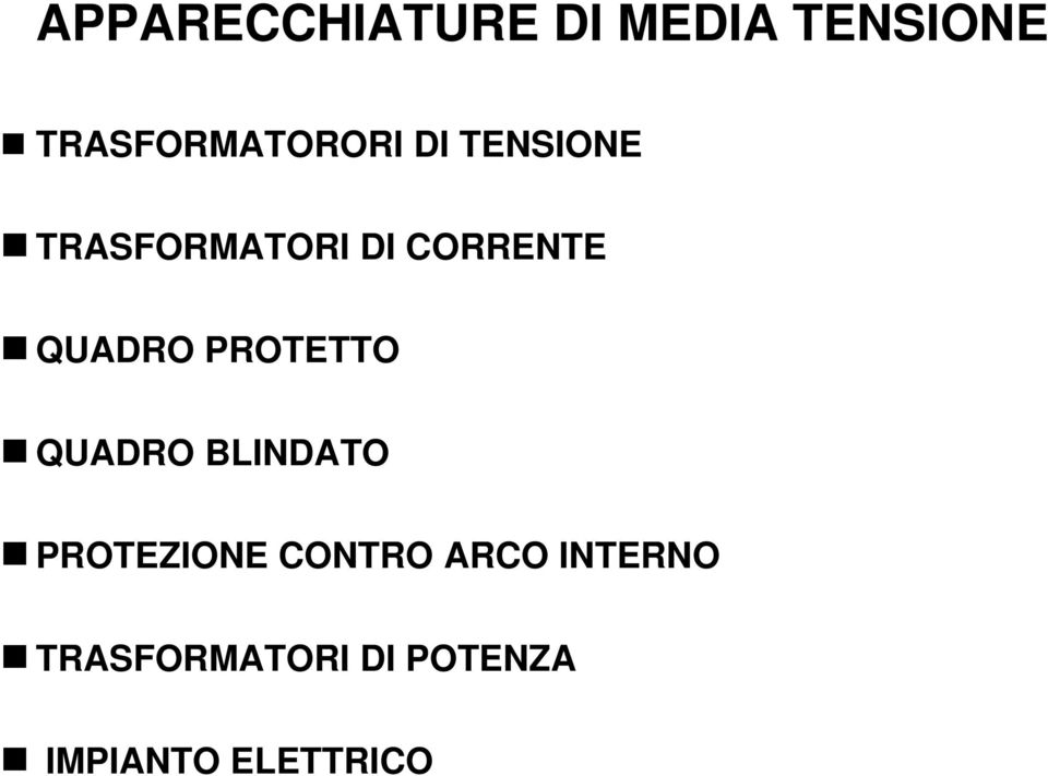 CORRENTE QUADRO PROTETTO QUADRO BLINDATO