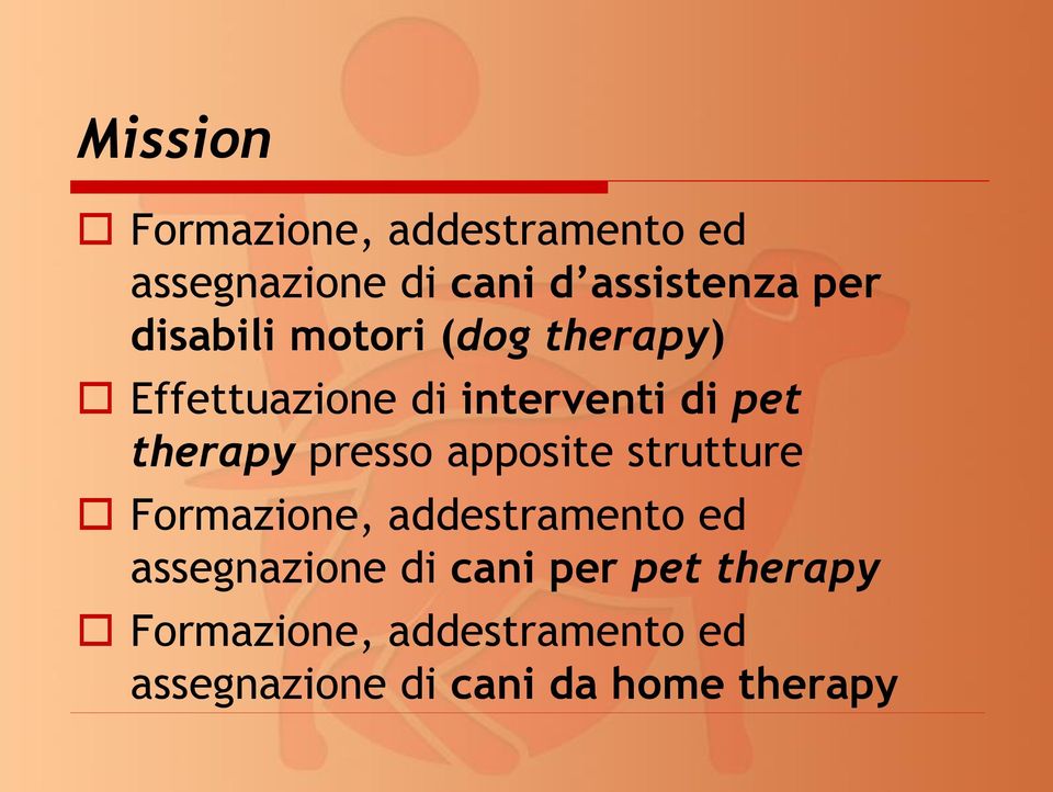 presso apposite strutture Formazione, addestramento ed assegnazione di cani