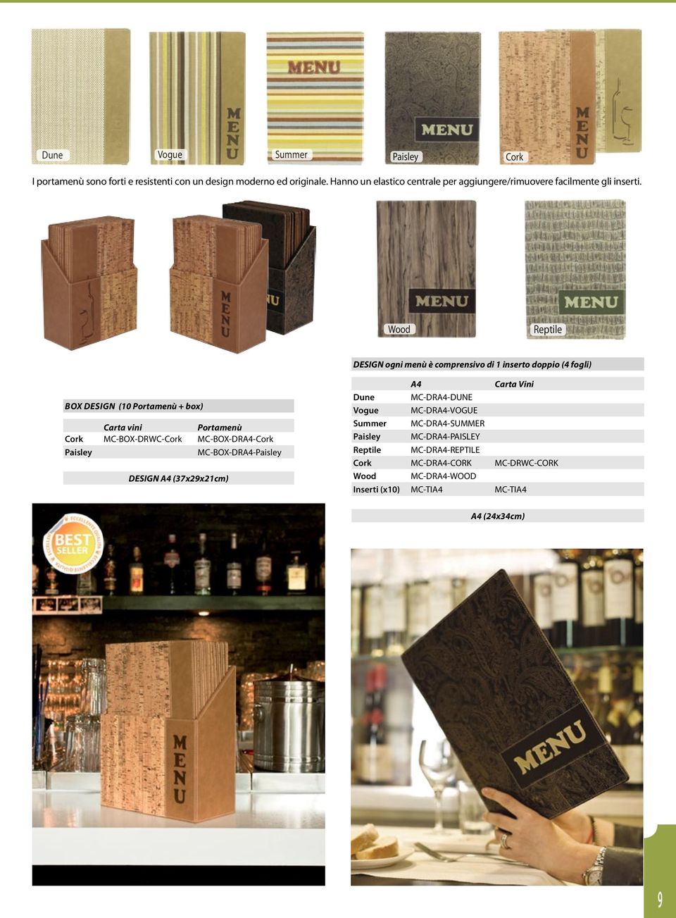Wood Reptile DESIGN ogni menù è comprensivo di 1 inserto doppio (4 fogli) BOX DESIGN (10 Portamenù + box) Carta vini Portamenù Cork MC-BOX-DRWC-Cork