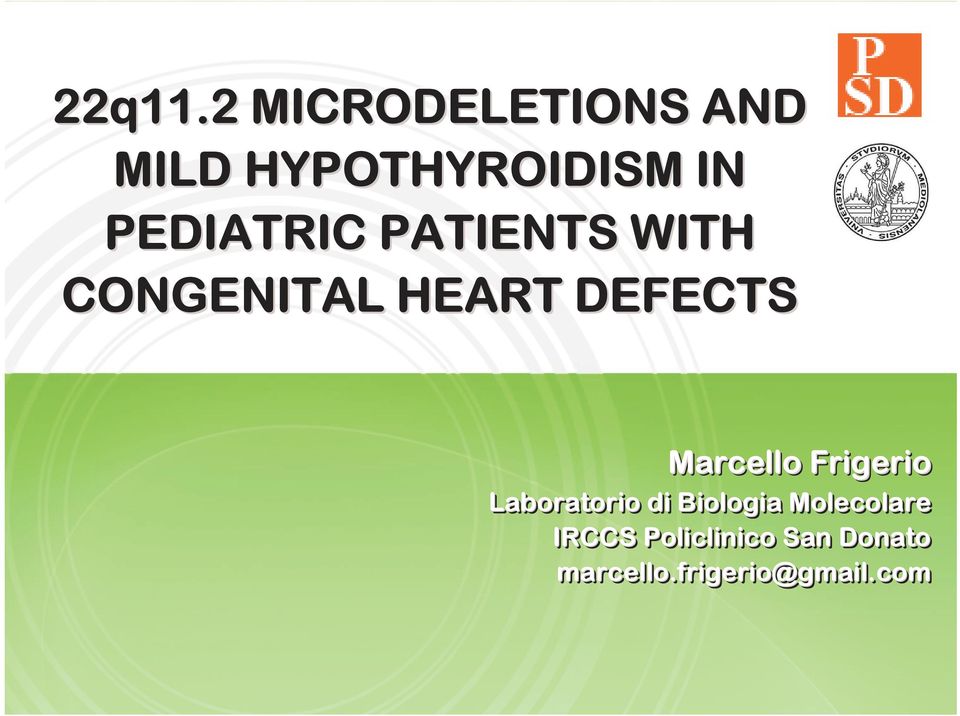 PEDIATRIC PATIENTS WITH CONGENITAL HEART DEFECTS