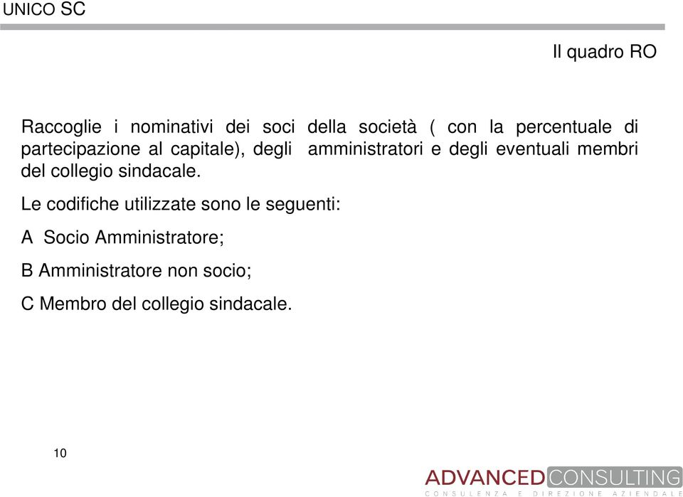 eventuali membri del collegio sindacale.