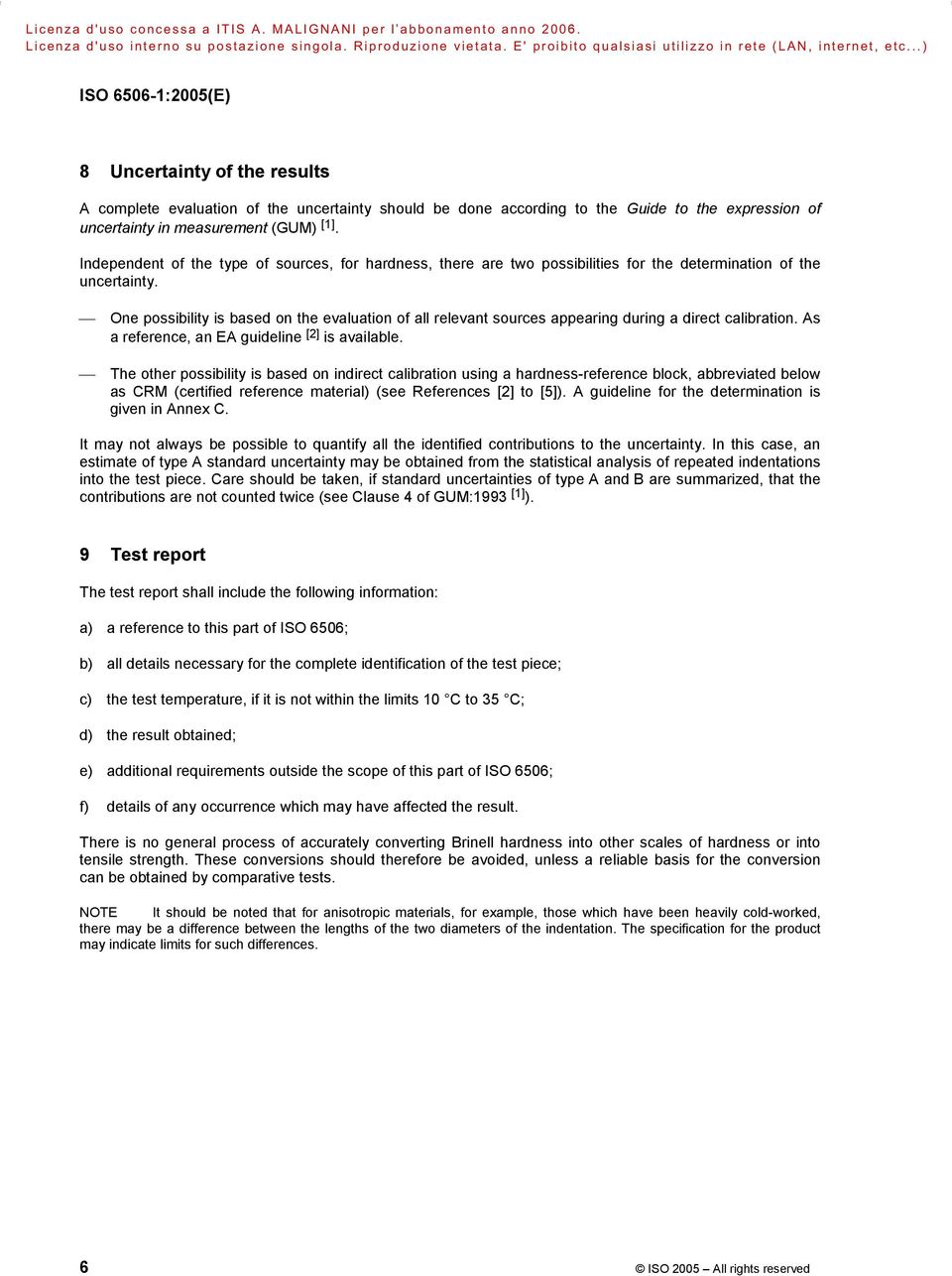 One possibility is based on the evaluation of all relevant sources appearing during a direct calibration. As a reference, an EA guideline [2] is available.