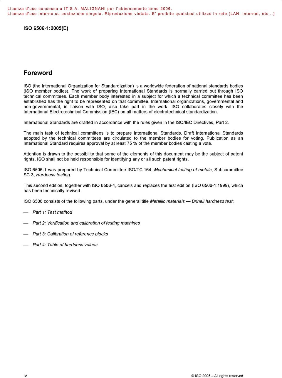 Each member body interested in a subject for which a technical committee has been established has the right to be represented on that committee.