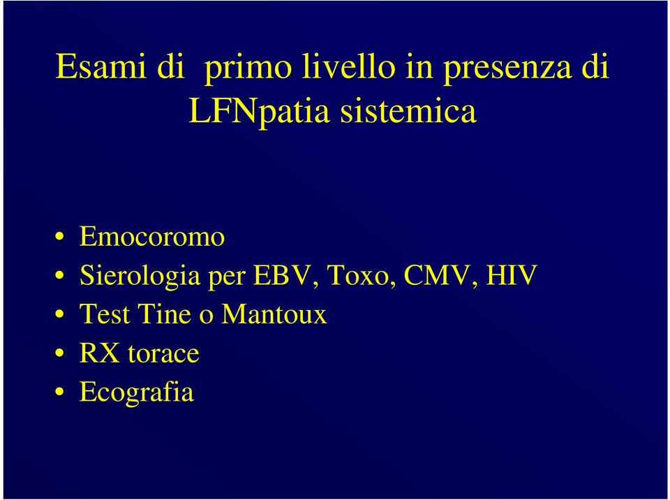 Sierologia per EBV, Toxo, CMV, HIV