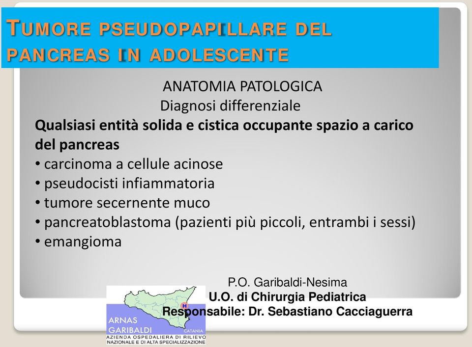 a cellule acinose pseudocisti infiammatoria tumore secernente