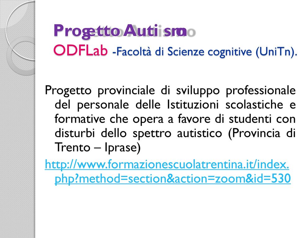 scolastiche e formative che opera a favore di studenti con disturbi dello spettro