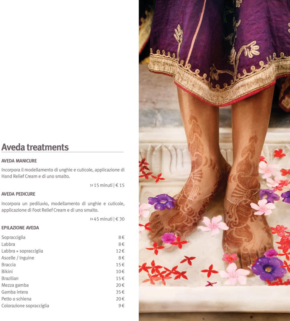 AVEDA PEDICURE >> 15 minuti 15 Incorpora un pediluvio, modellamento di unghie e cuticole, applicazione di Foot Relief