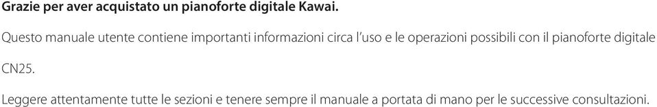 operazioni possibili con il pianoforte digitale CN25.