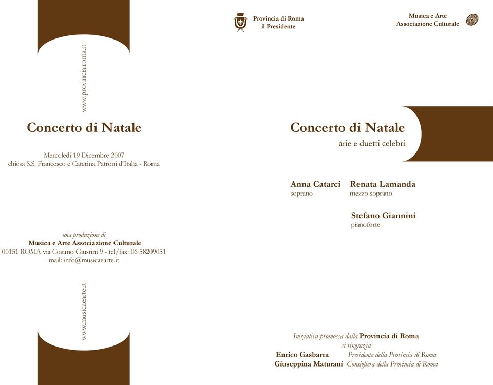 Musica e Arte Associazione Culturale 00151 ROMA via Cosimo Giustini 9 - tel/fax: 06 58209051 mail: info@musicaearte.it Stefano Giannini pianoforte www.