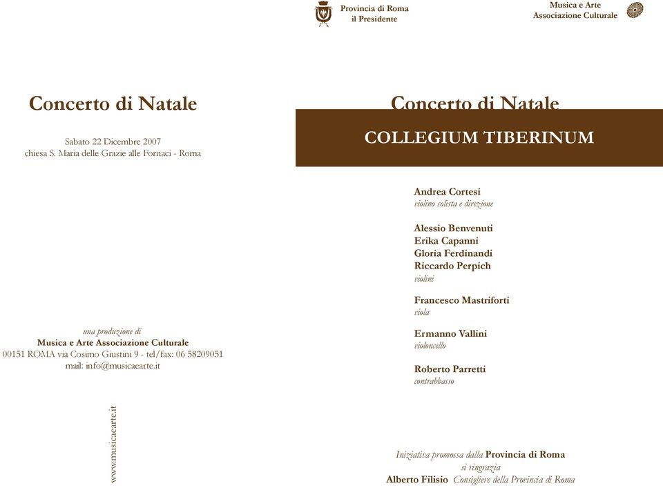 Francesco Mastriforti viola una produzione di Musica e Arte Associazione Culturale 00151 ROMA via Cosimo Giustini 9 - tel/fax: 06 58209051 mail: info@musicaearte.