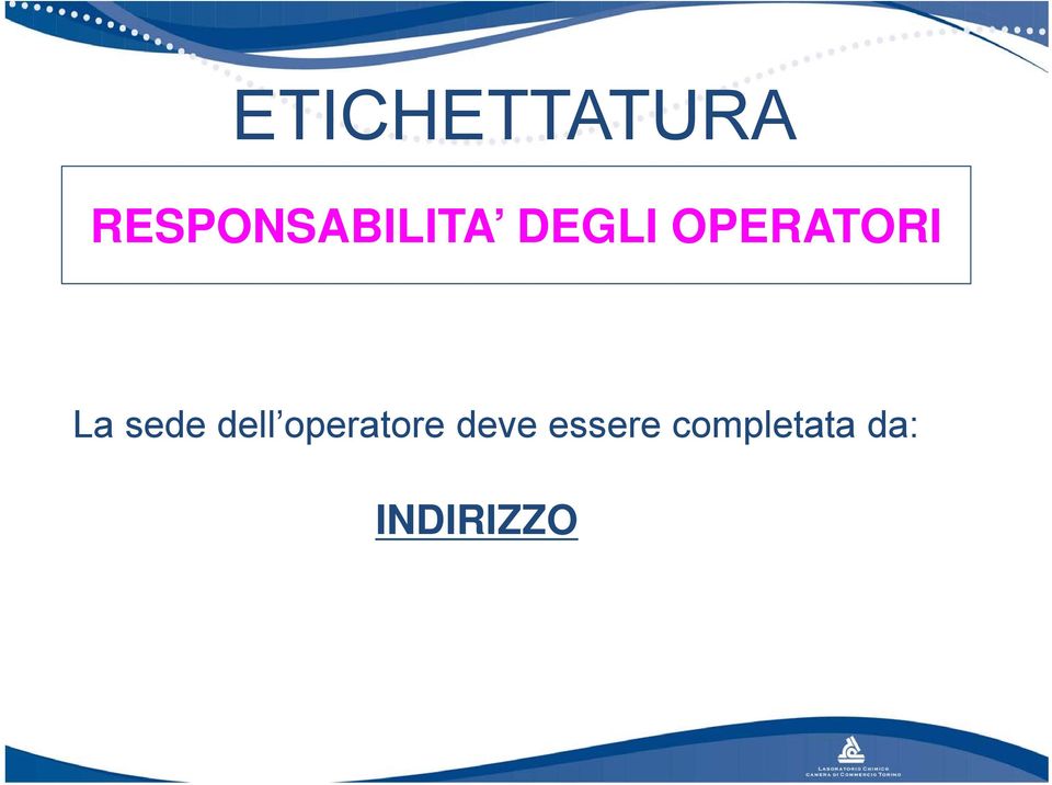 operatore deve essere