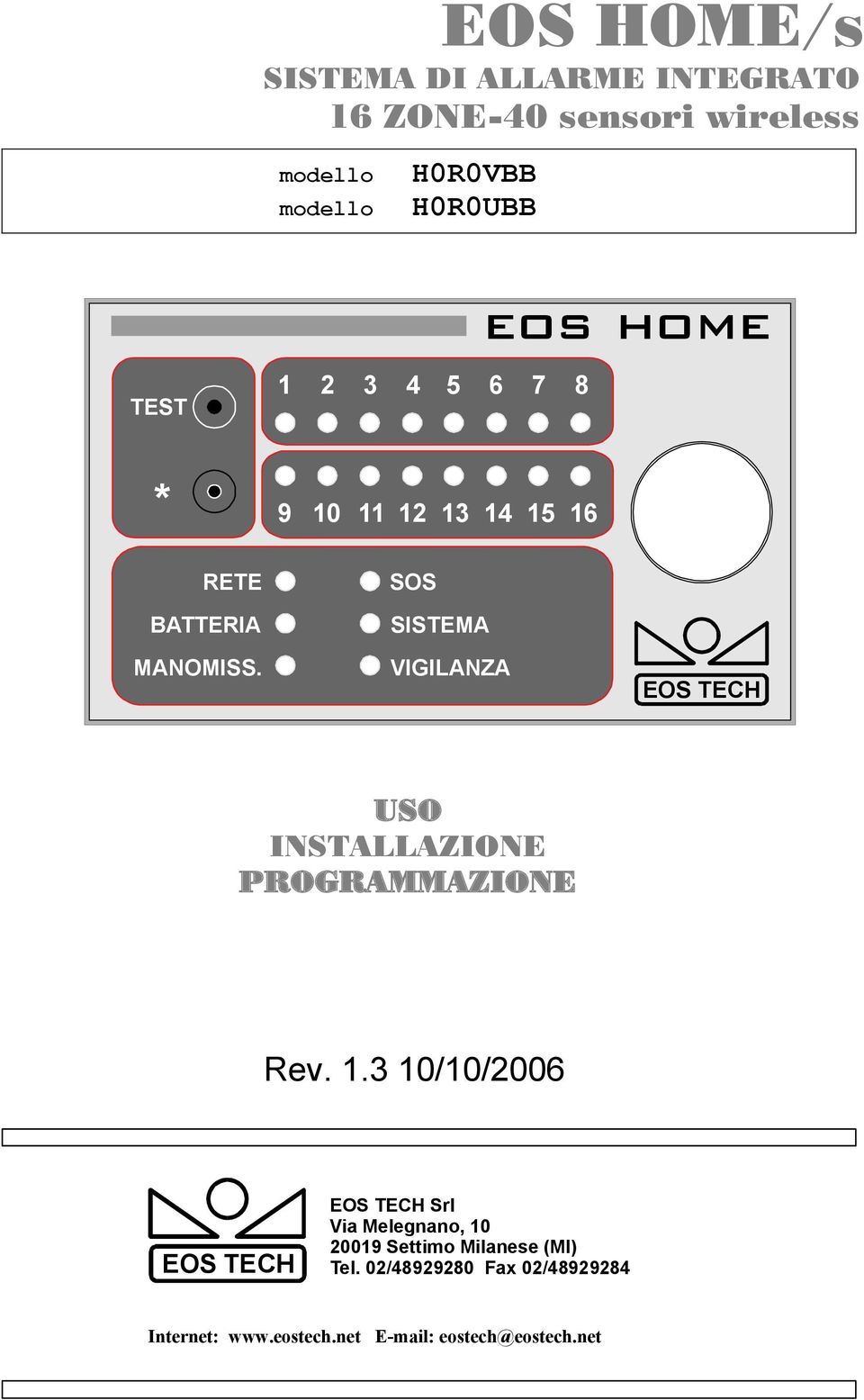 SOS SISTEMA VIGILANZA USO INSTALLAZIONE PROGRAMMAZIONE Rev. 1.