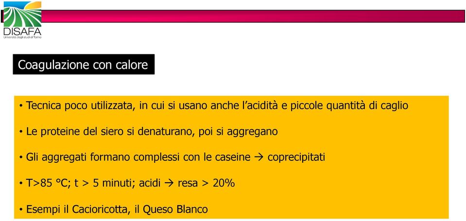 poi si aggregano Gli aggregati formano complessi con le caseine