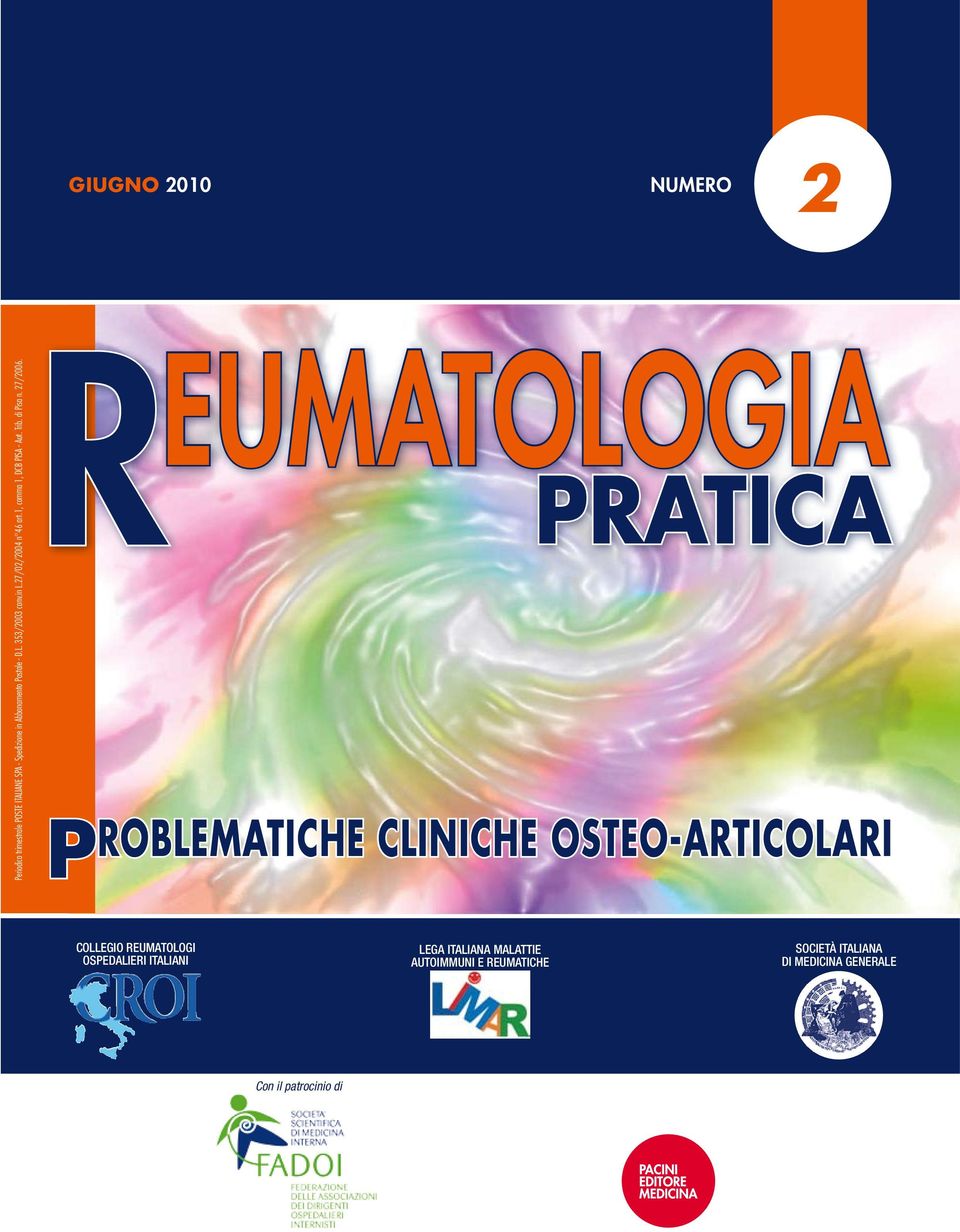 R eumatologia Problematiche cliniche osteo-articolari Collegio reumatologi ospedalieri italiani