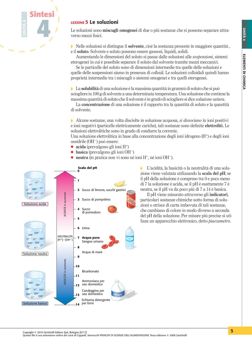 Aumentando le dimensioni del soluto si passa dalle soluzioni alle sospensioni, sistemi eterogenei in cui è possibile separare il soluto dal solvente tramite mezzi meccanici.