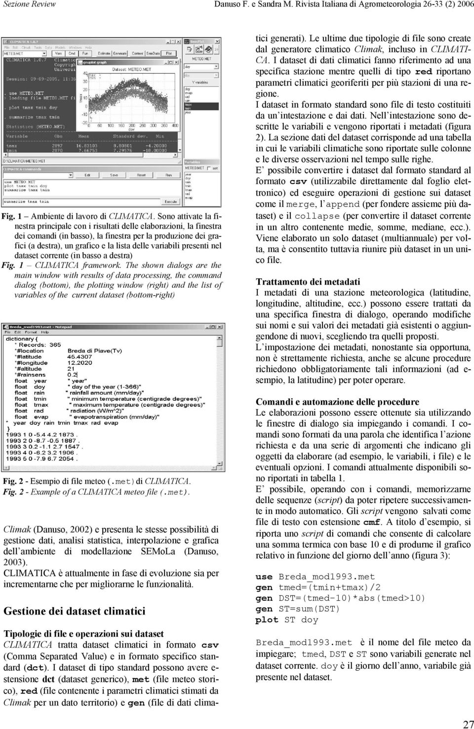 variabili presenti nel dataset corrente (in basso a destra) Fig. 1 CLIMATICA framework.