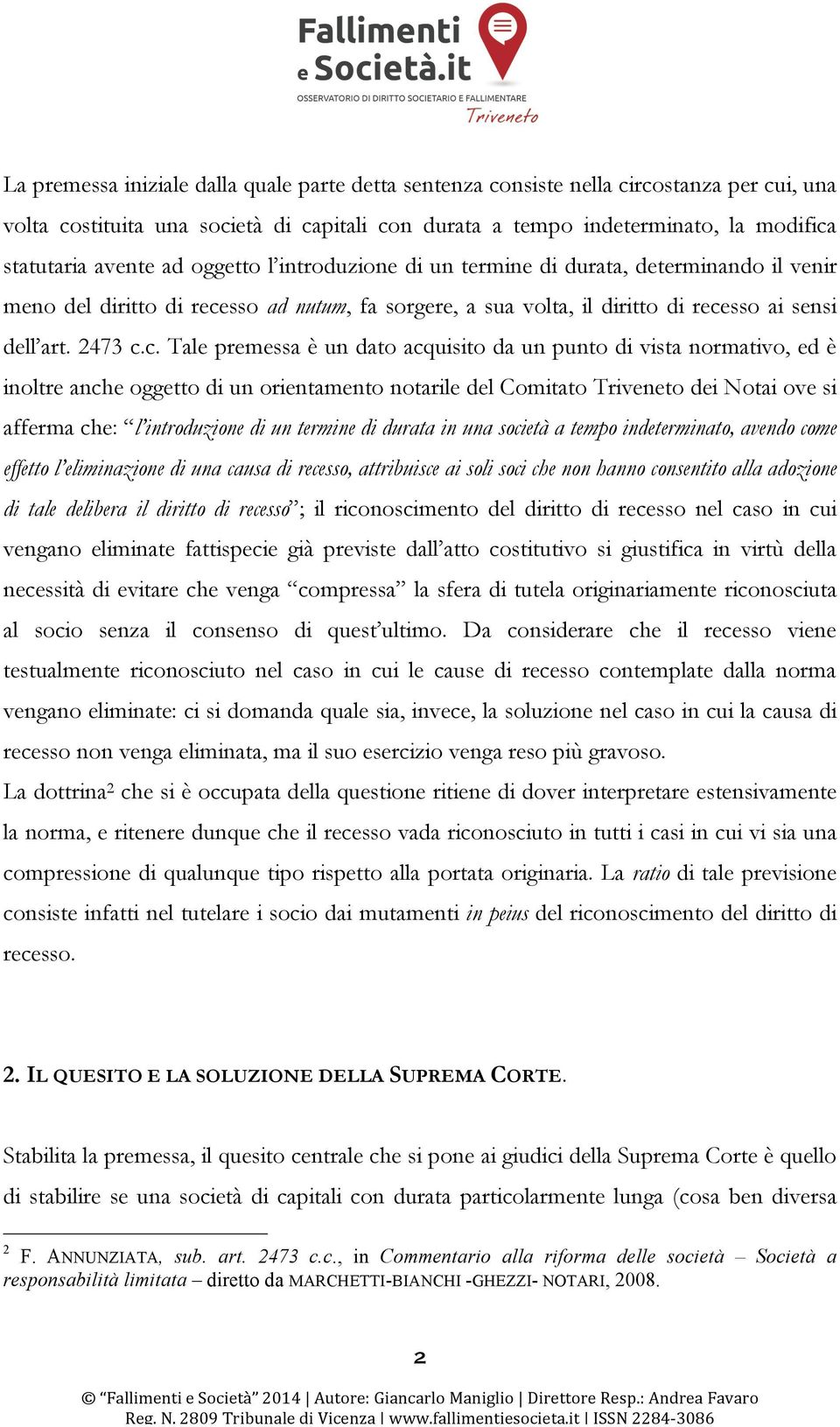 sso ad nutum, fa sorgere, a sua volta, il diritto di rece