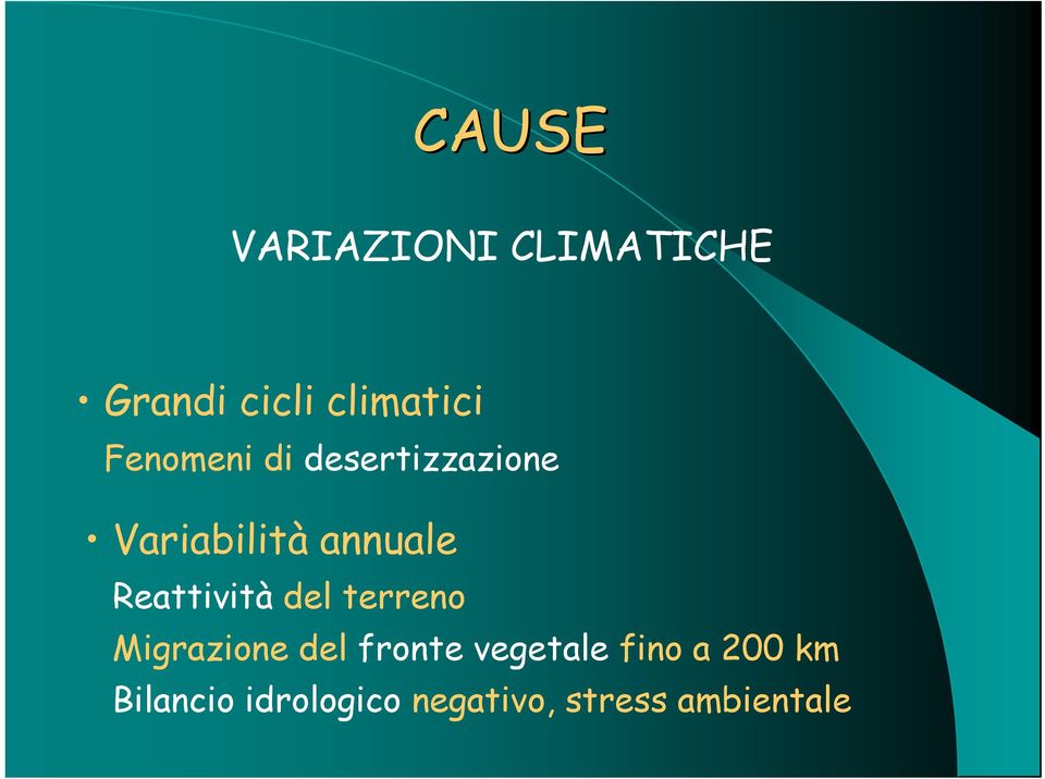 Reattività del terreno Migrazione del fronte vegetale