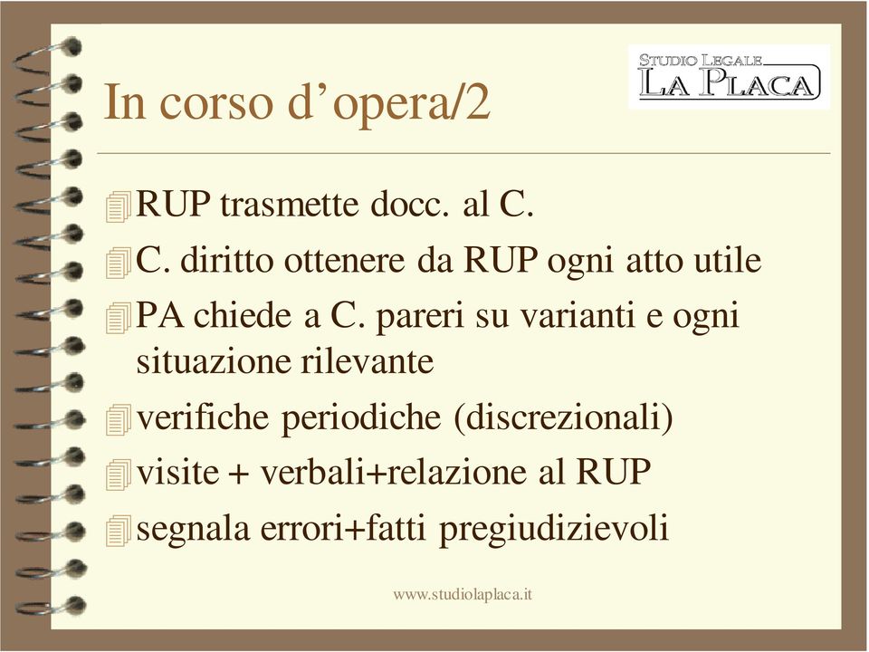 pareri su varianti e ogni situazione rilevante verifiche