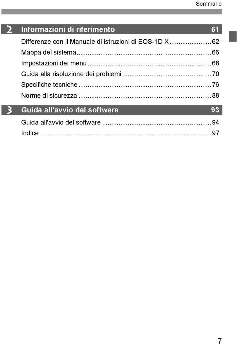 ..68 Guida alla risoluzione dei problemi...70 Specifiche tecniche.