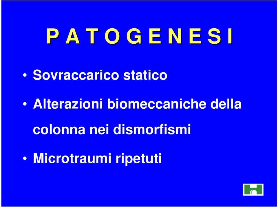 Alterazioni biomeccaniche