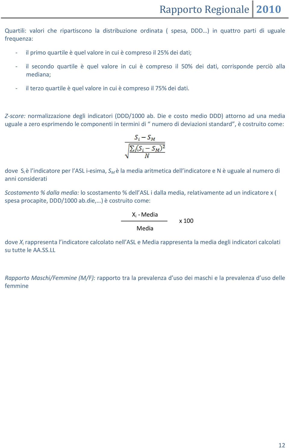 Z-score: normalizzazione degli indicatori (DDD/1000 ab.