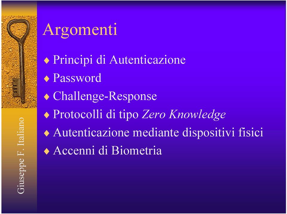 di tipo Zero Knowledge Autenticazione