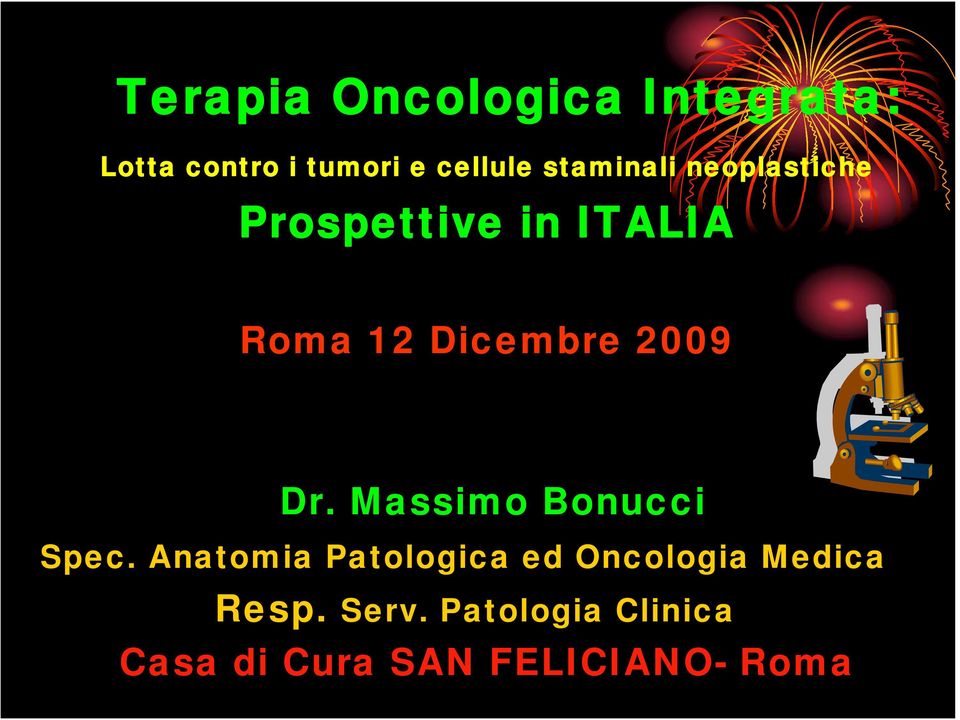 2009 Dr. Massimo Bonucci Spec.