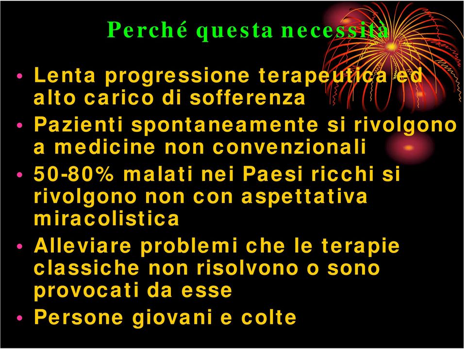 Paesi ricchi si rivolgono non con aspettativa miracolistica Alleviare problemi che