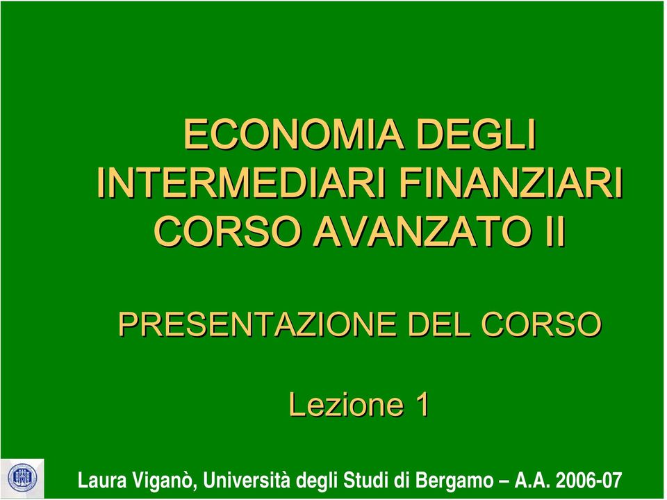 PRESENTAZIONE DEL CORSO Lezione 1