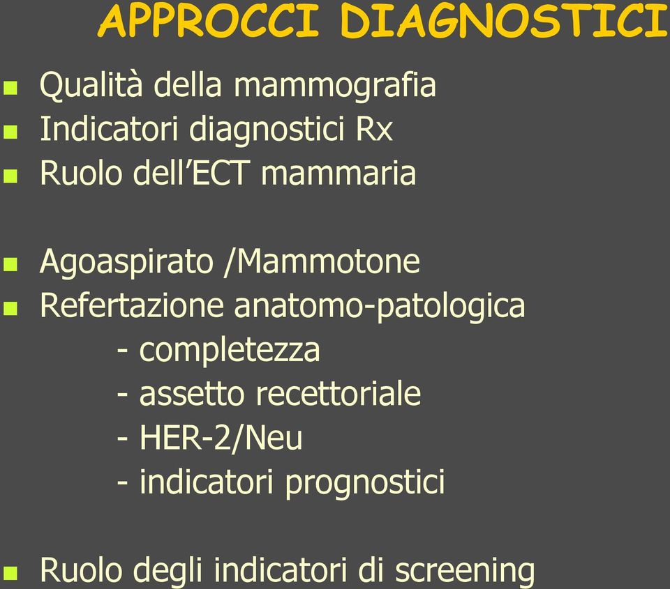 Refertazione anatomo-patologica - completezza - assetto