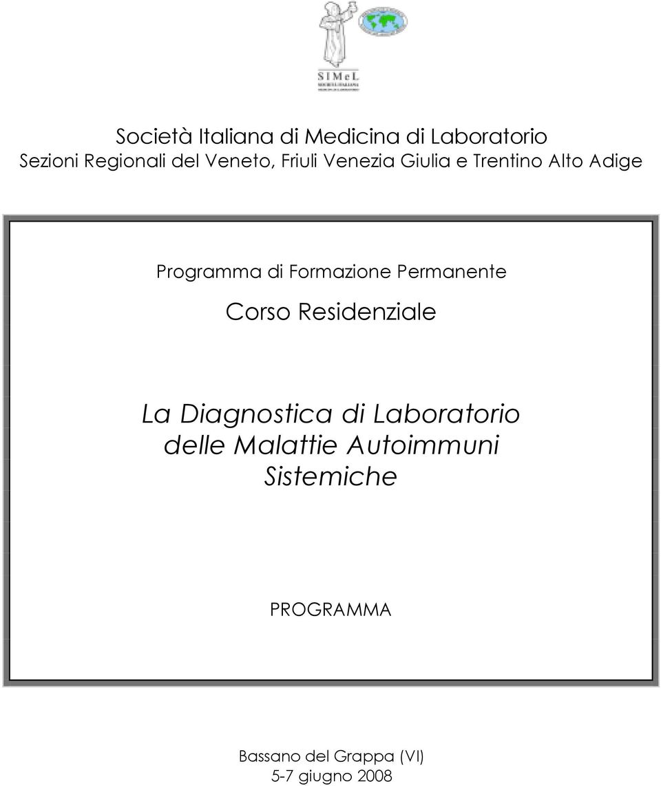 Residenziale La Diagnostica di Laboratorio delle Malattie