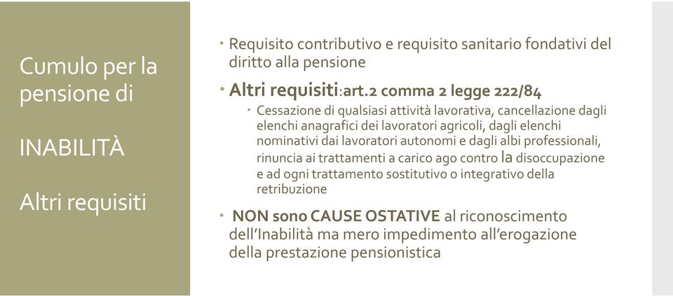 nominativi dai lavoratori autonomi e dagli albi professionali, rinuncia ai trattamenti a carico ago contro la disoccupazione e ad ogni trattamento