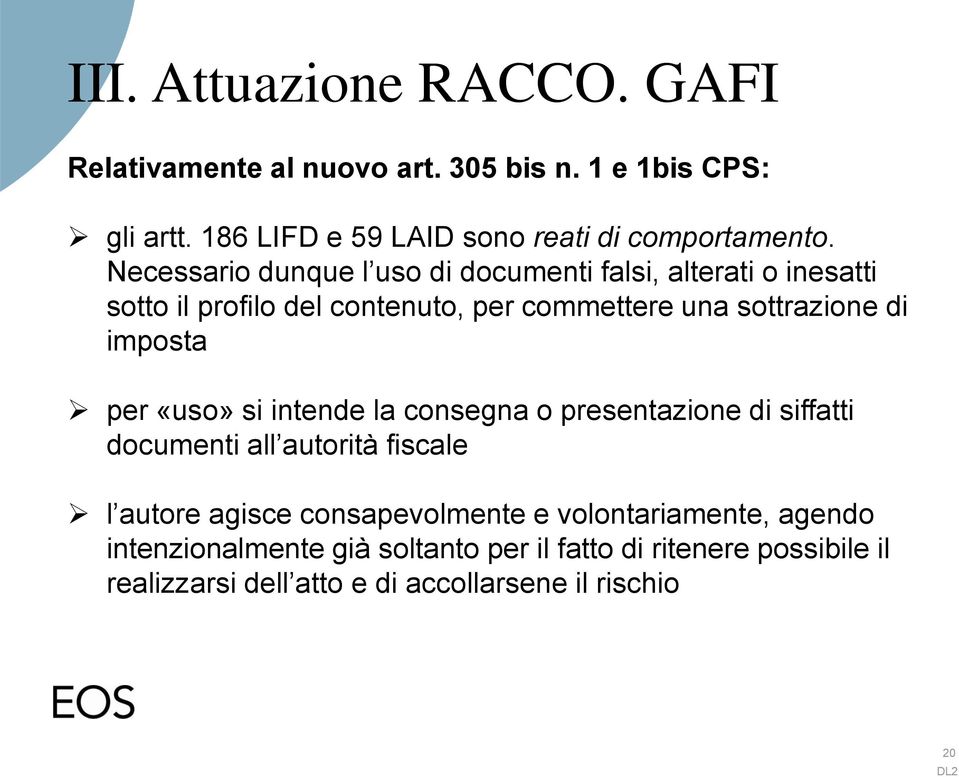 Necessario dunque l uso di documenti falsi, alterati o inesatti sotto il profilo del contenuto, per commettere una sottrazione di