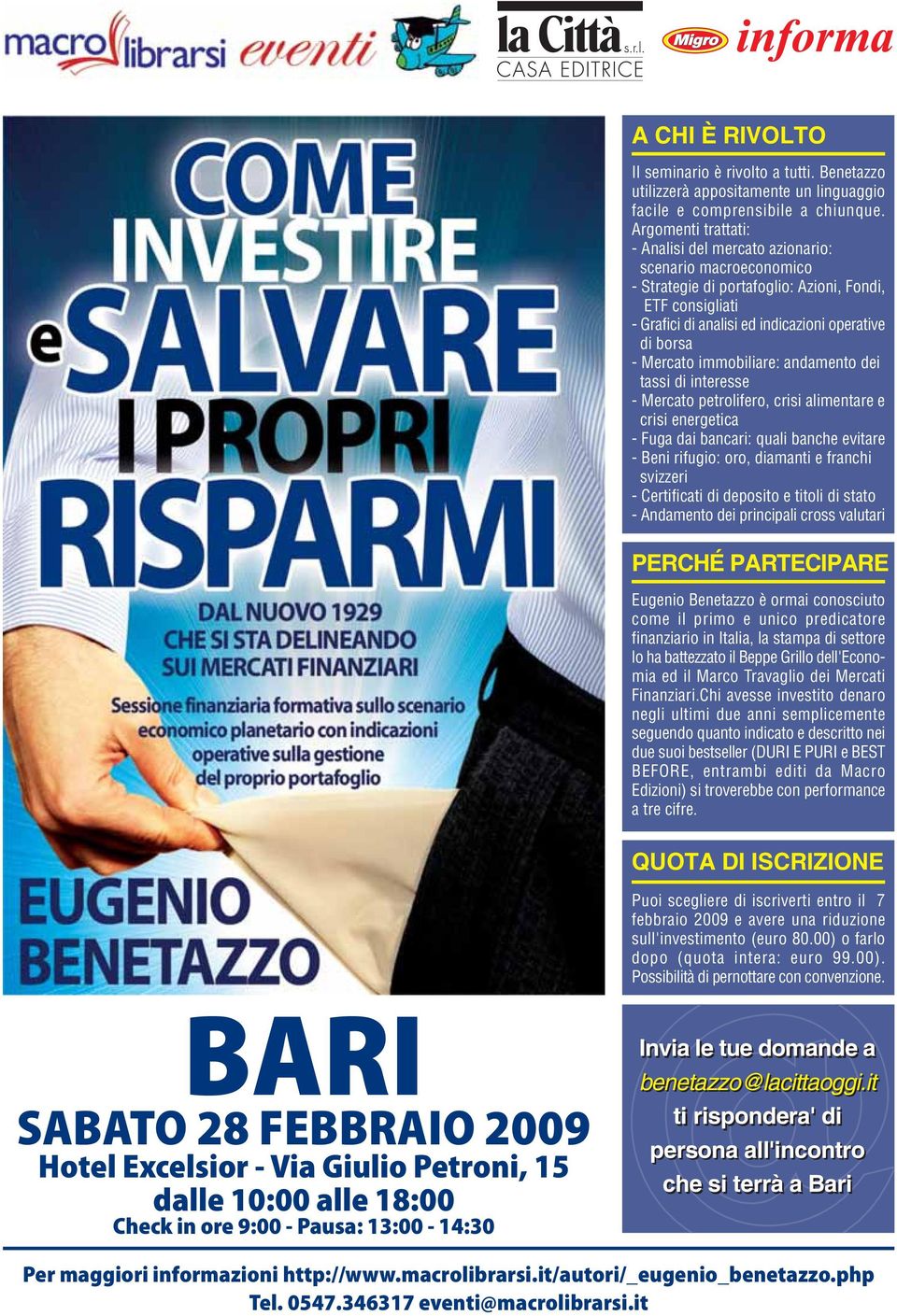 Mercato immobiliare: andamento dei tassi di interesse - Mercato petrolifero, crisi alimentare e crisi energetica - Fuga dai bancari: quali banche evitare - Beni rifugio: oro, diamanti e franchi