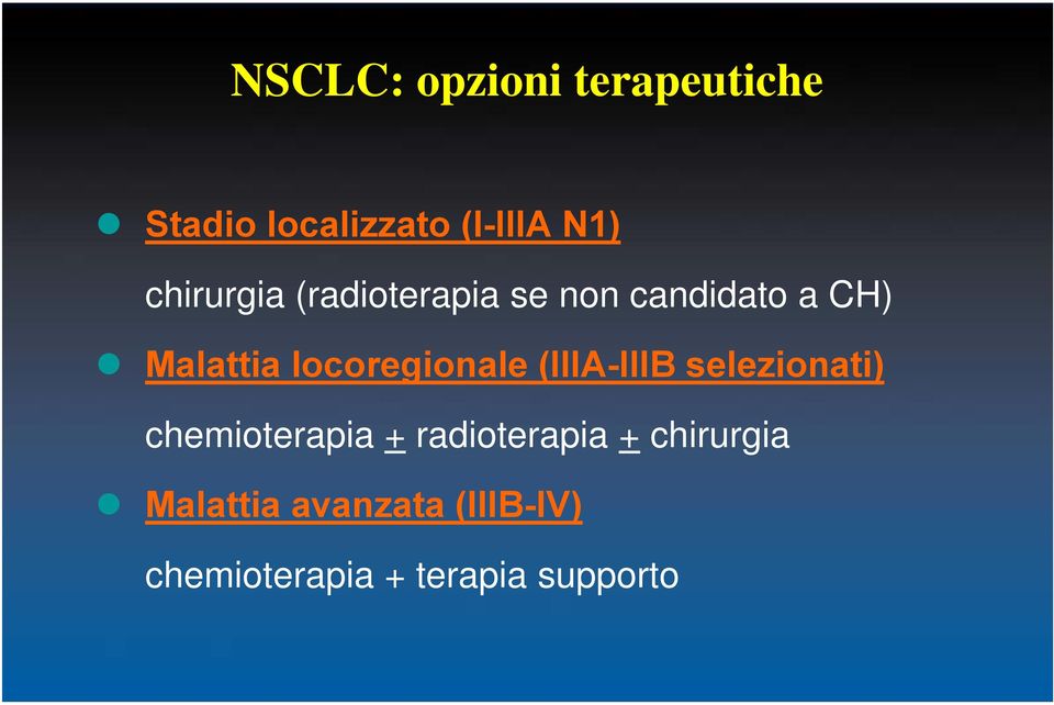 locoregionale (IIIA-IIIB selezionati) chemioterapia +