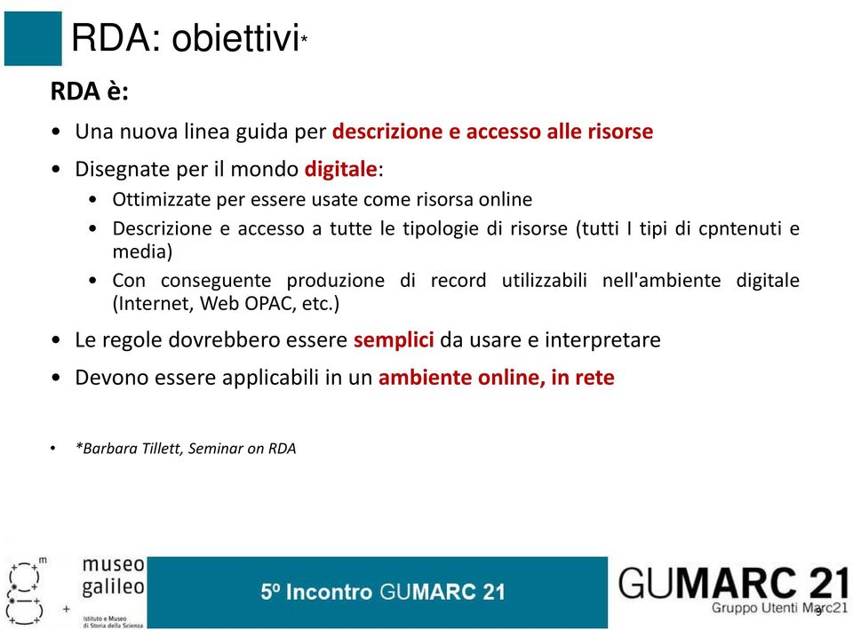 cpntenuti e media) Con conseguente produzione di record utilizzabili nell'ambiente digitale (Internet, Web OPAC, etc.