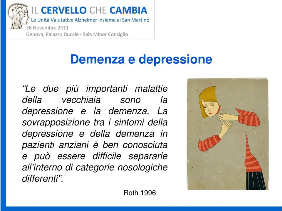 La sovrapposizione tra i sintomi della depressione e della demenza in