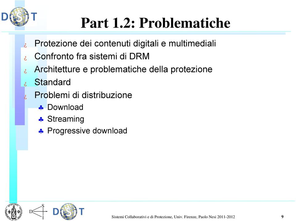 Confronto fra sistemi di DRM Architetture e problematiche della protezione