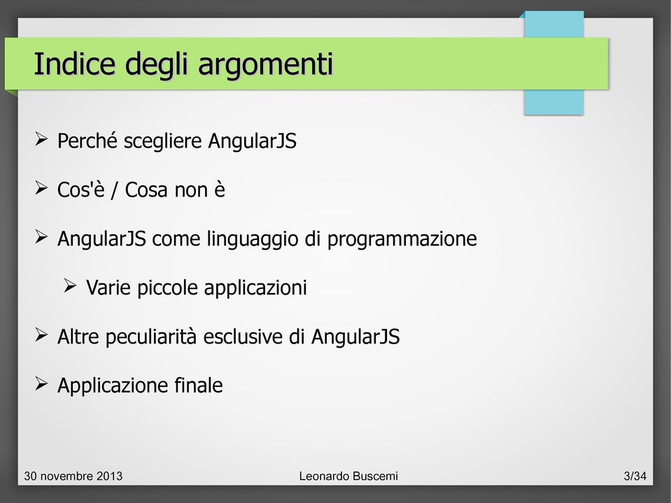 Varie piccole applicazioni Altre peculiarità esclusive di