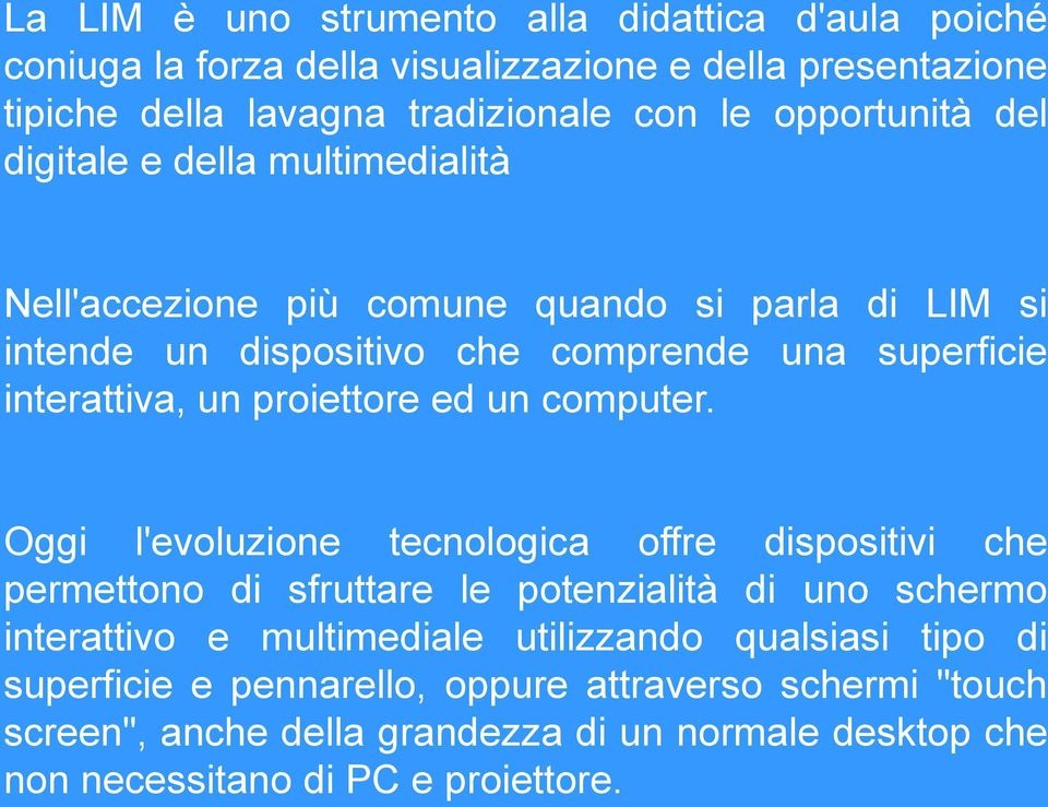 un proiettore ed un computer.