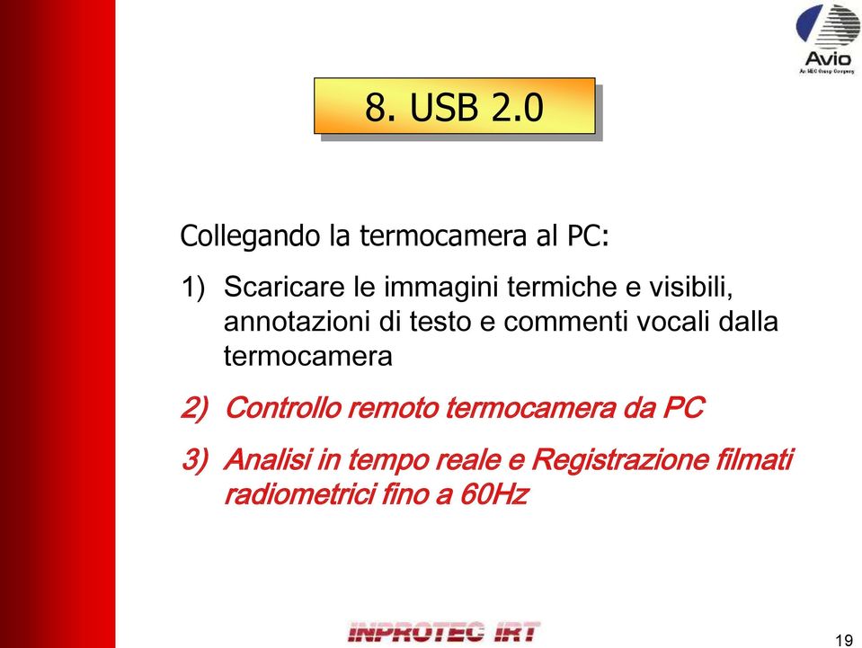 termiche e visibili, annotazioni di testo e commenti vocali dalla