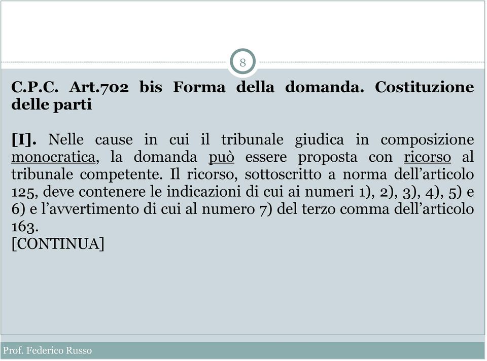 ricorso al tribunale competente.