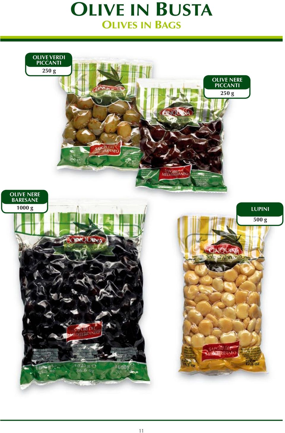 OLIVE NERE PICCANTI 250 g OLIVE