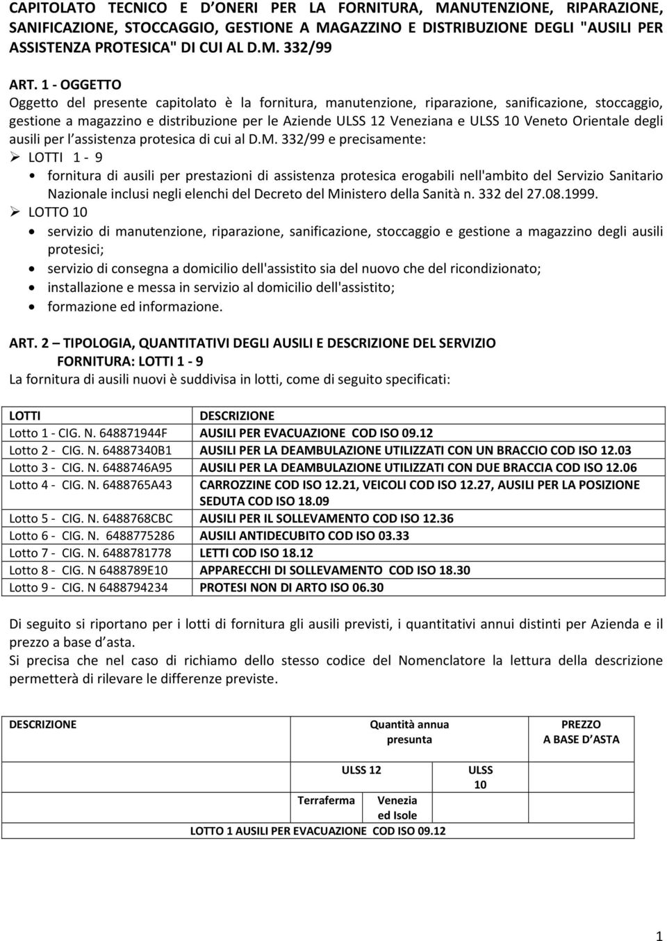 Veneto Orientale degli ausili per l assistenza protesica di cui al D.M.