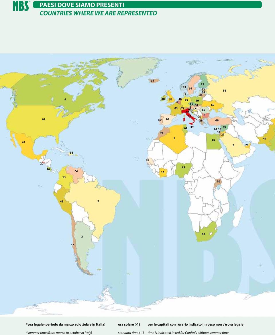 legale (periodo da marzo ad ottobre in Italia) ora solare (-1) per le capitali con l orario indicato in rosso non c è ora